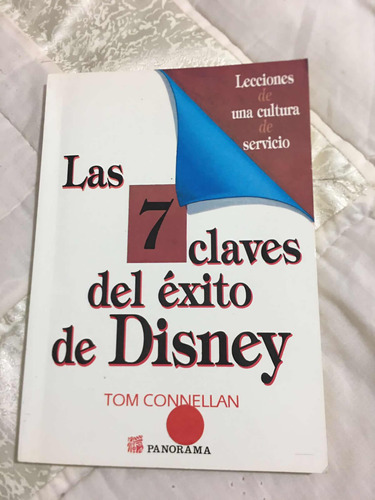 Las 7 Claves Del Éxito De Disney Autor Tom Connellan Editori