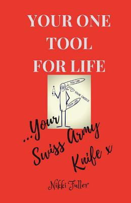 Libro Your One Tool To Life, Your Swiss Army Knife!: No.1...