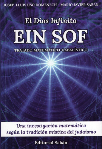 El Dios Infinito . Ein Sof . Tratado Matematico - Cabalistic