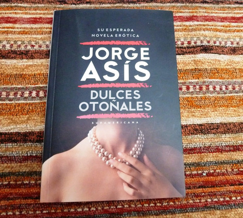 Jorge Asís / Dulces Otoñales