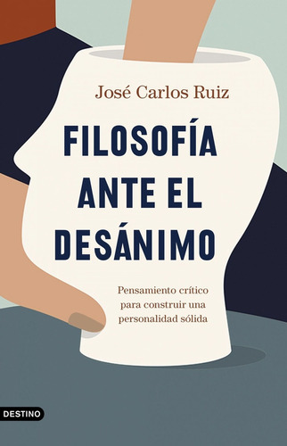 Libro Filosofía Ante El Desánimo - Ruiz, Jose Carlos