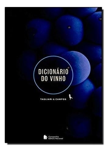 Dicionário Do Vinho, De Rogerio De Campos. Companhia Editora Nacional Em Português