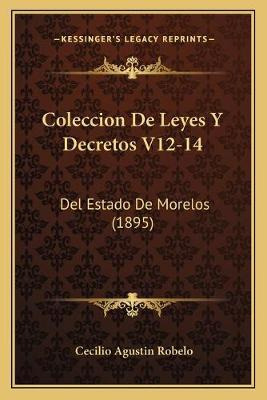 Libro Coleccion De Leyes Y Decretos V12-14 : Del Estado D...