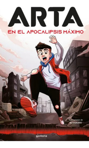 Arta En El Apocalipsis Máximo: Arta Game 1, De Arta Game. Editorial Penguin Random House, Tapa Blanda, Edición 2023 En Español
