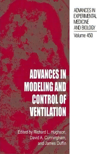 Advances In Modeling And Control Of Ventilation, De Richard L. Hughson. Editorial Springer Verlag New York Inc, Tapa Blanda En Inglés