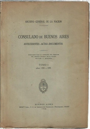 Consulado De Buenos Aires Antecedentes Actas Documentos 4 T