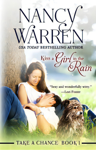 Kiss A Girl In The Rain, De Warren, Nancy. Editorial Createspace, Tapa Blanda En Inglés