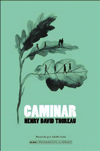 Caminar, De Thoreau, Henry David. Editorial Alma, Tapa Dura En Español
