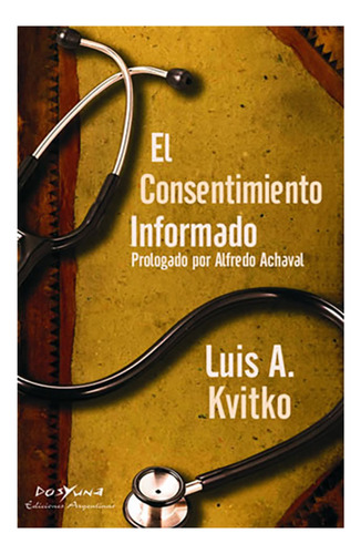 Consentimiento Informado - Kvitko, Luis A