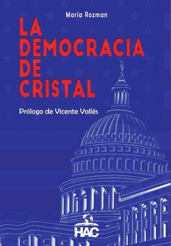 La Democracia De Cristal - María Rozman
