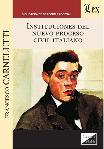 Instituciones Del Nuevo Proceso Civil Italiano