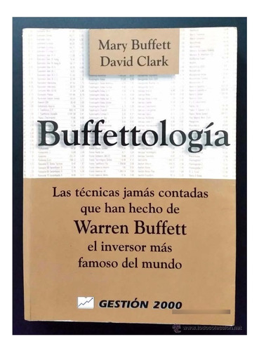 Buffettología - David Clark Y Mary Buffett | Banca Inversión
