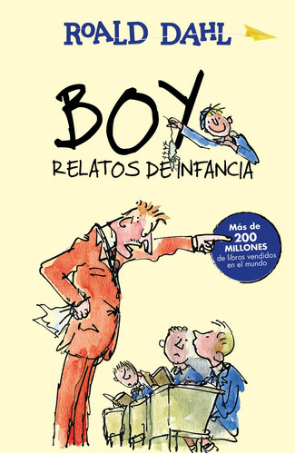 Boy. Relatos De Infancia ( Colección Alfaguara Clásicos ), De Dahl, Roald. Serie Colección Alfaguara Clásicos Editorial Alfaguara Infantil, Tapa Blanda En Español, 2016