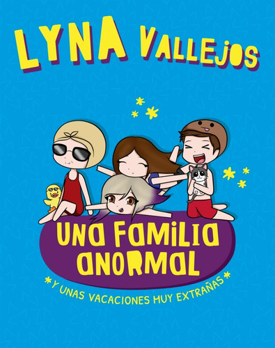 Una Familia Anormal 3 - Lyna Vallejos - Libro Nuevo - Altea