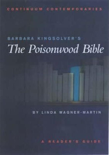 Barbara Kingsolver's  The Poisonwood Bible  - Linda Wagne...