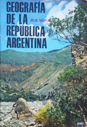 Geografía De La República Argentina Alfredo C Rampa Kapelusz