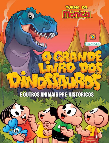 Livro Turma Da Mônica: O Grande Livro Dos Dinossauros