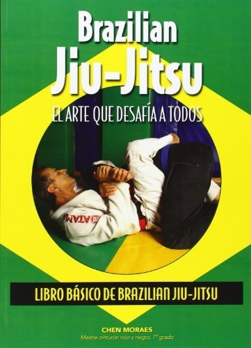 Brazilian Jiu-jitsu. Libro Básico De Brazilian Jiu-jitsu.: E