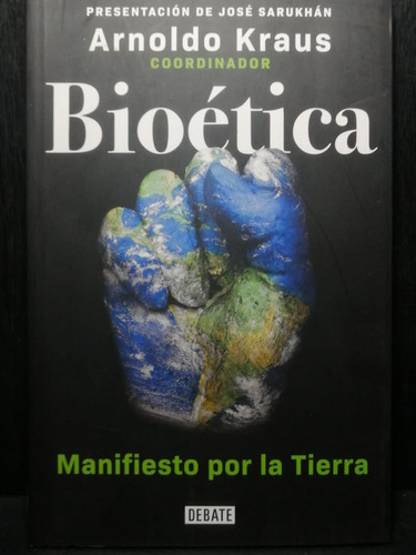 Bioética Arnoldo Kraus Editorial Debate