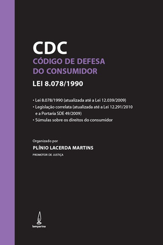 CDC - Código de Defesa do Consumidor: Lei 8.078/1990, de  Martins, Plínio Lacerda. Lamparina Editora Ltda, capa mole em português, 2010