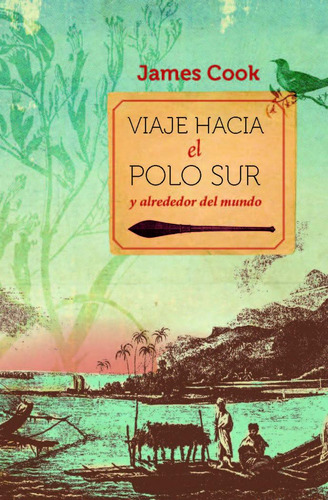 Viaje Hacia El Polo Sur Y Alrededor Del Mundo, De Cook, James. Editorial Espasa, Tapa Dura En Español