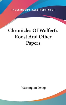 Libro Chronicles Of Wolfert's Roost And Other Papers - Ir...