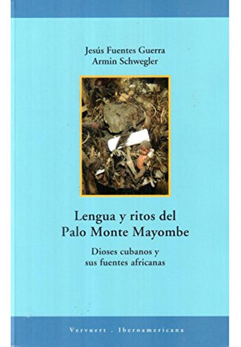 Lengua Y Ritos Del Palo Monte Mayombe