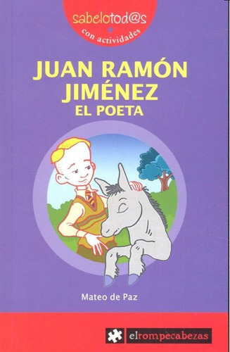 Juan Ramãân Jimãânez El Poeta, De De Paz Viñas, Mateo. Editorial Ediciones El Rompecabezas, Tapa Blanda En Español