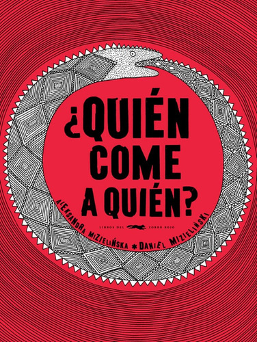 Quién Come A Quién ? - Aleksandra Mizielinski