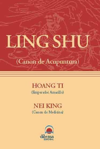 Ling Shu/ Ling Shu - Hoang Ti