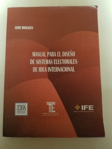 Manual Para El Diseño De Sistemas Electorales De Idea Inter