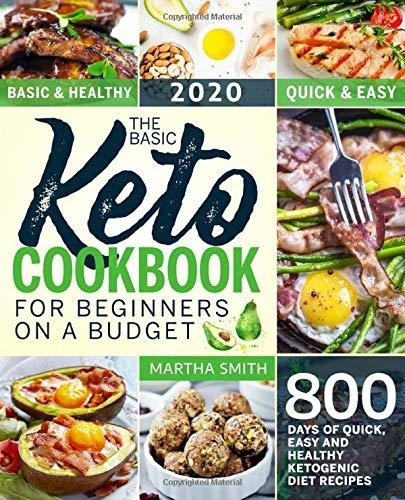 Book : The Basic Keto Cookbook For Beginners On A Budget 80