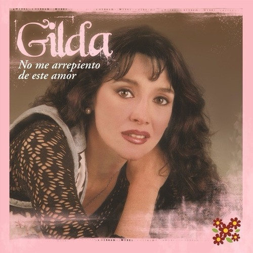 Cd Gilda No Me Arrepiento De Este Amor