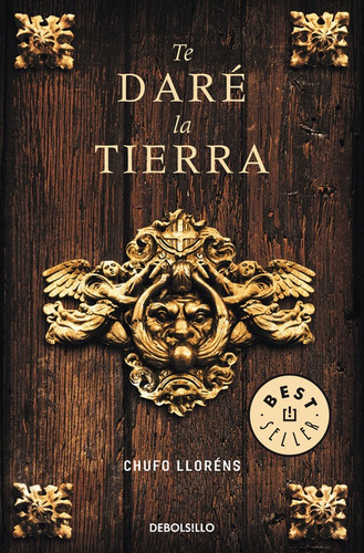 Libro Te Daré La Tierra - Llorens, Chufo