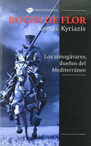 Libro Roger De Flor (plataforma Histórica) (spanish Edi Lbm2