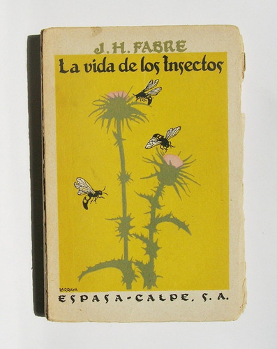 J. H. Fabre La Vida De Los Insectos Libro Importado 1951