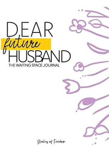 Dear Future Husband: The Waiting Space Journal, De Wright, Ashley R.. Editorial Oem, Tapa Blanda En Inglés