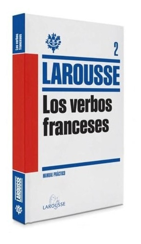 Los Verbos Franceses / Study Aid French Verbs - Indurain ...