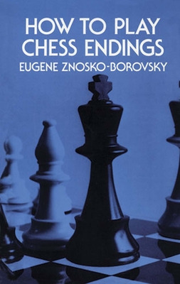 Libro How To Play Chess Endings - Znosko-borovsky, Eugene