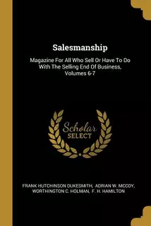 Libro Salesmanship: Magazine For All Who Sell Or Have To ...