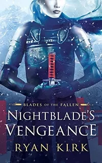 Nightblades Vengeance : Ryan Kirk