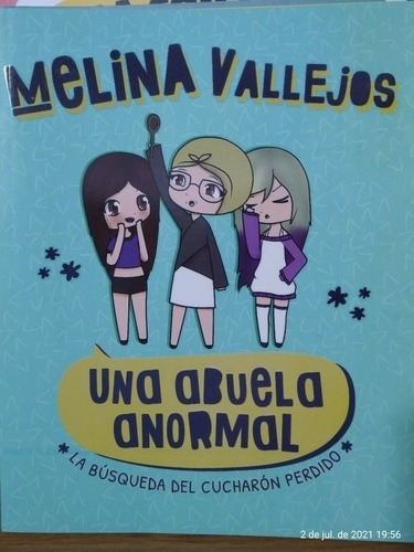 Una Abuela  Anormal La Búsqueda Del Cucharon Perdido Lyna V.