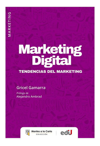 Libro Marketing Digital: Tendencias Del Marketing