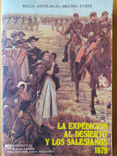 La Expedición Al Desierto Y Los Salesianos 1879 / Belza