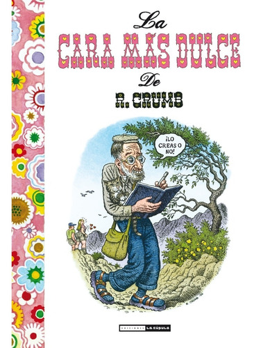 La Cara Más Dulce De Robert Crumb - La Cúpula