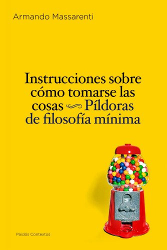 Libro Instrucciones Sobre Cómo Tomarse Las Cosas De Armando