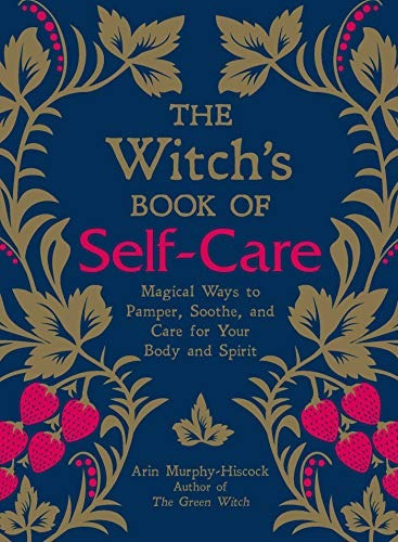 Book : The Witchs Book Of Self-care Magical Ways To Pamper,.