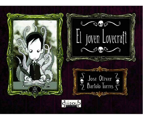 El Joven Lovecraft - José Oliver - Bartolo Torres - Diábolo