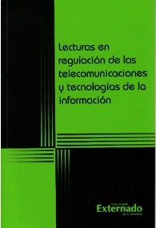 Lecturas En Regulación De Las Telecomunicaciones Y Tecnologí