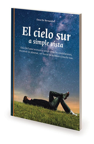 Imagen 1 de 4 de Libro El Cielo Sur A Simple Vista - Astronomía, Mapas